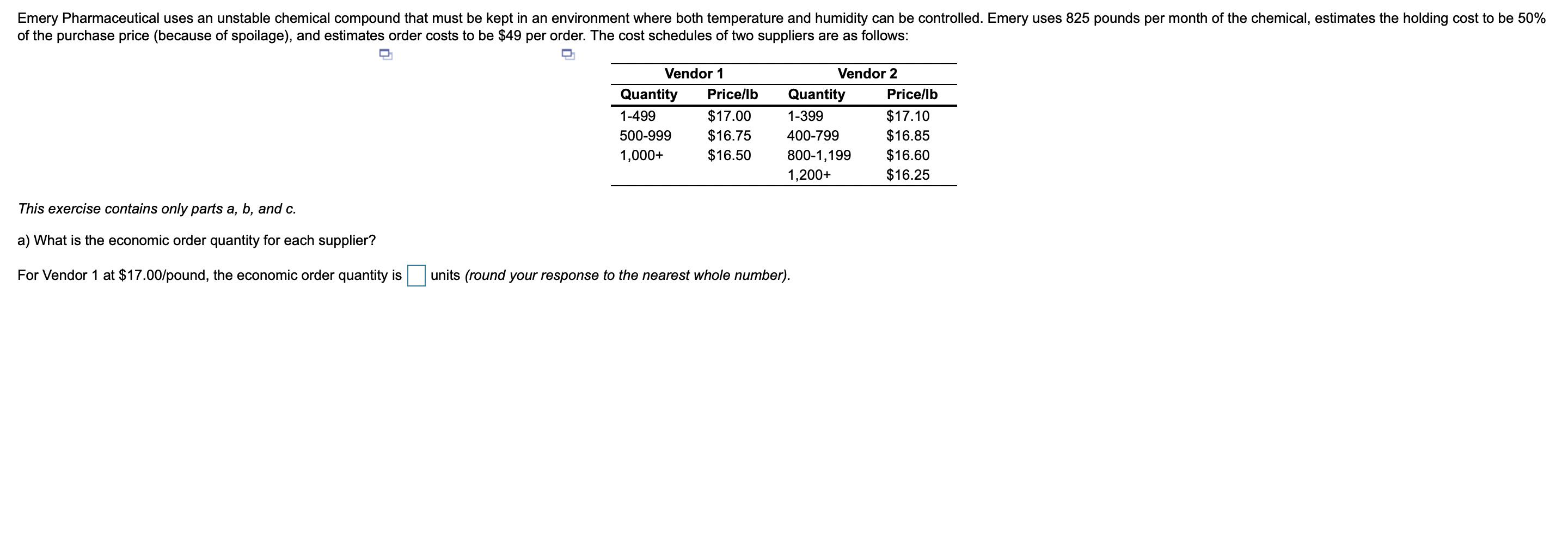 Solved Emery Pharmaceutical uses an unstable chemical | Chegg.com