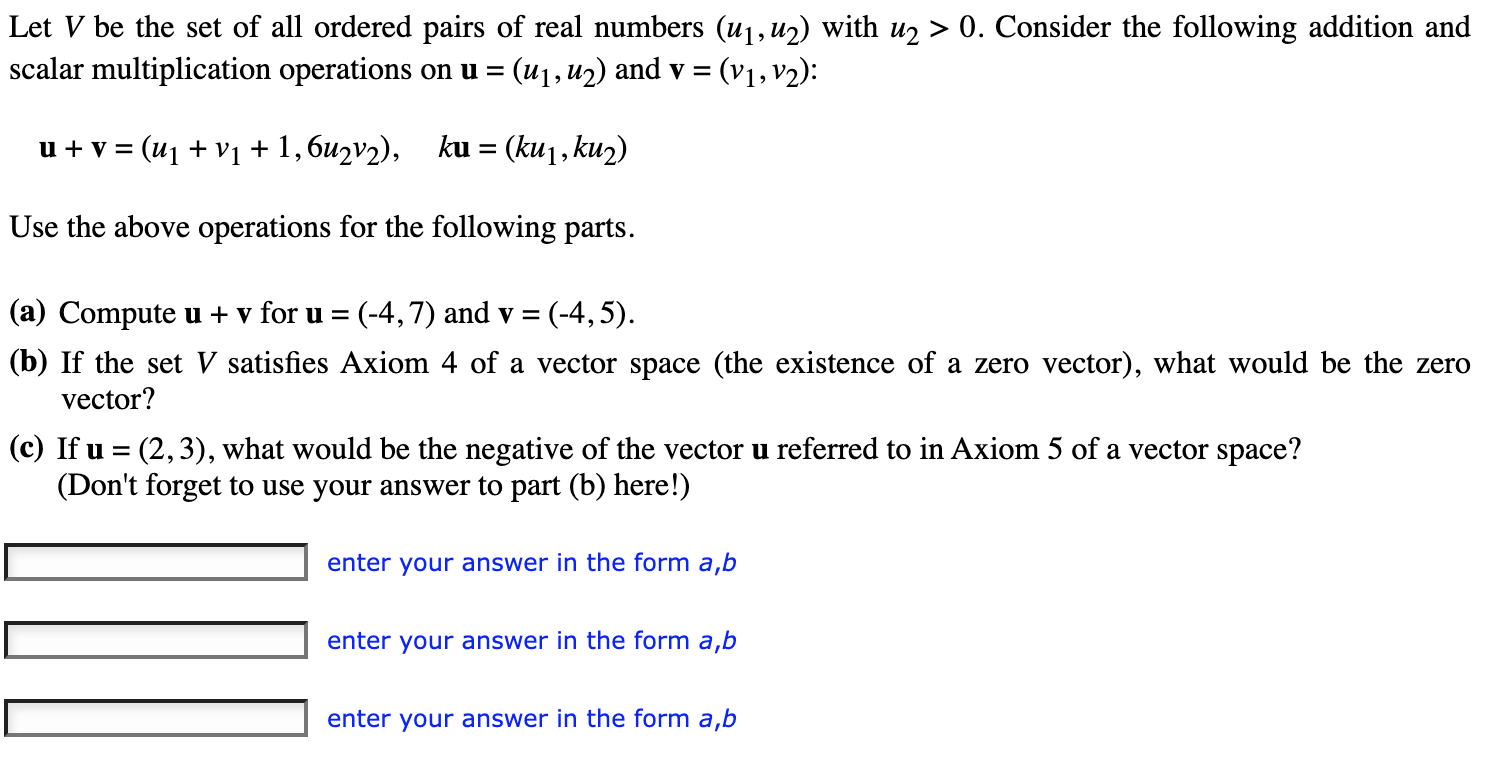 Solved Let V be the set of all ordered pairs of real numbers | Chegg.com