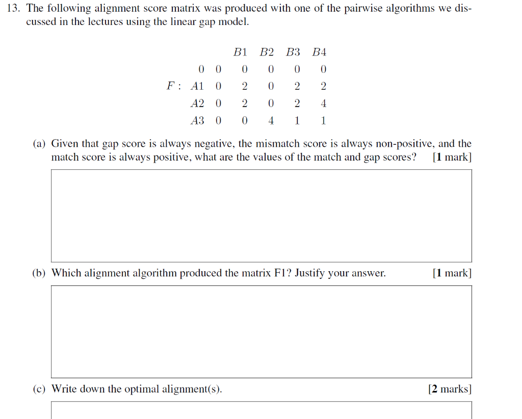 Solved 13. The following alignment score matrix was produced | Chegg.com