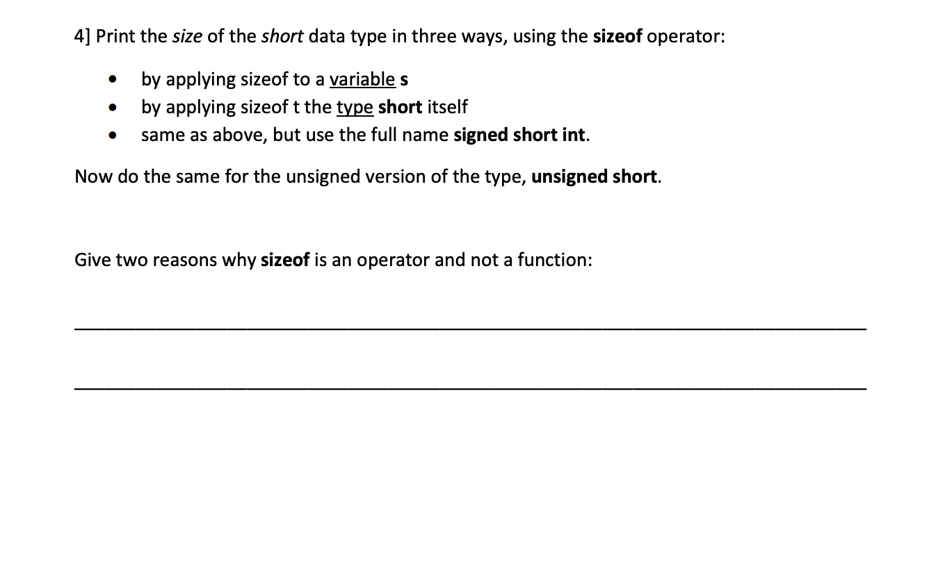 Solved 4] Print the size of the short data type in three | Chegg.com