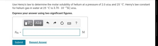 Solved Use Henry S Law To Determine The Molar Solubility Of