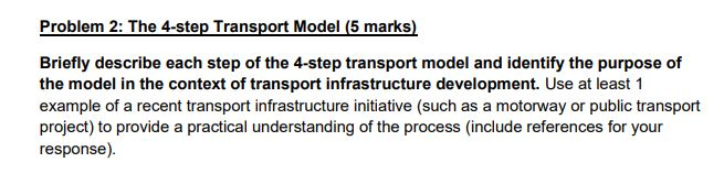 Solved Problem 2: The 4-step Transport Model (5 marks) | Chegg.com