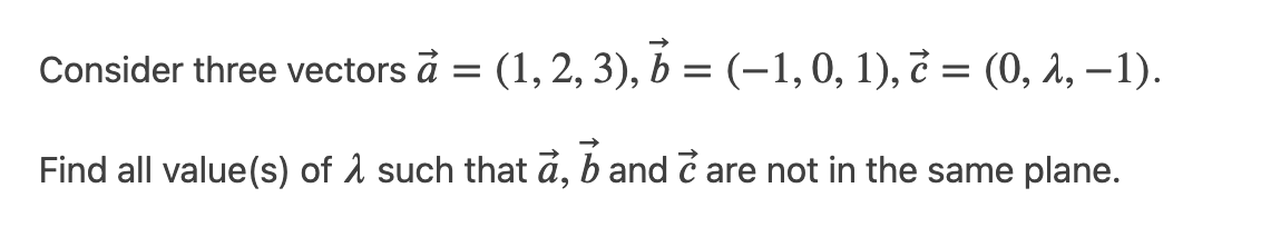 Solved Consider Three Vectors A = (1, 2, 3), B = (-1,0,1), C | Chegg.com