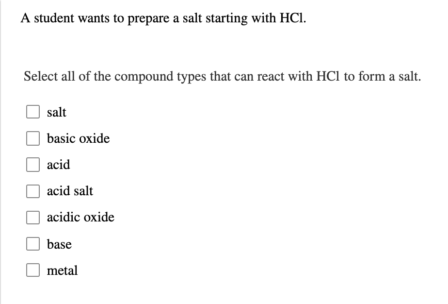 Solved A student wants to prepare a salt starting with HCl. | Chegg.com