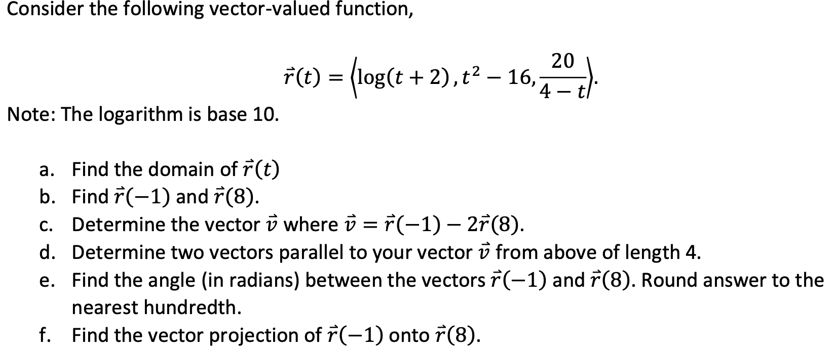 Valor Rckt Functions Solved Consider the following vector-valued function, r(t) = | Chegg.com