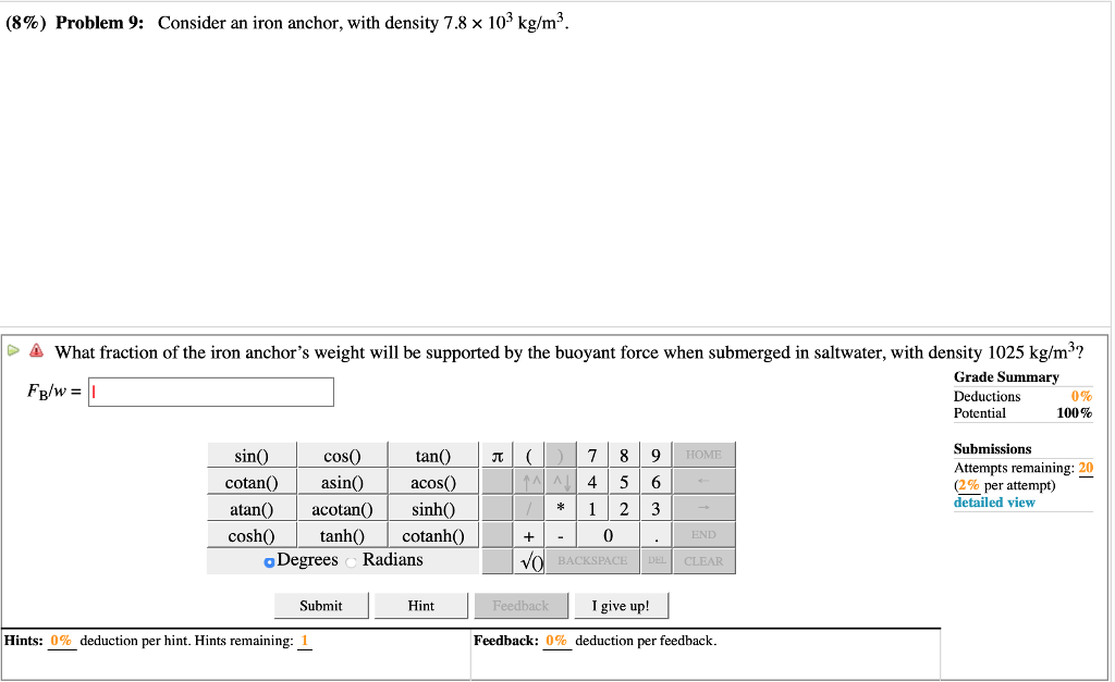 Solved (8) Problem 9 Consider an iron anchor, with density