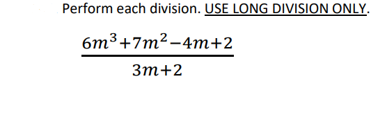 Solved Perform each division. USE LONG DIVISION ONLY. | Chegg.com