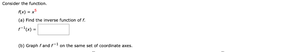 Solved Consider the function. f(x) = x 5 (a) Find the | Chegg.com