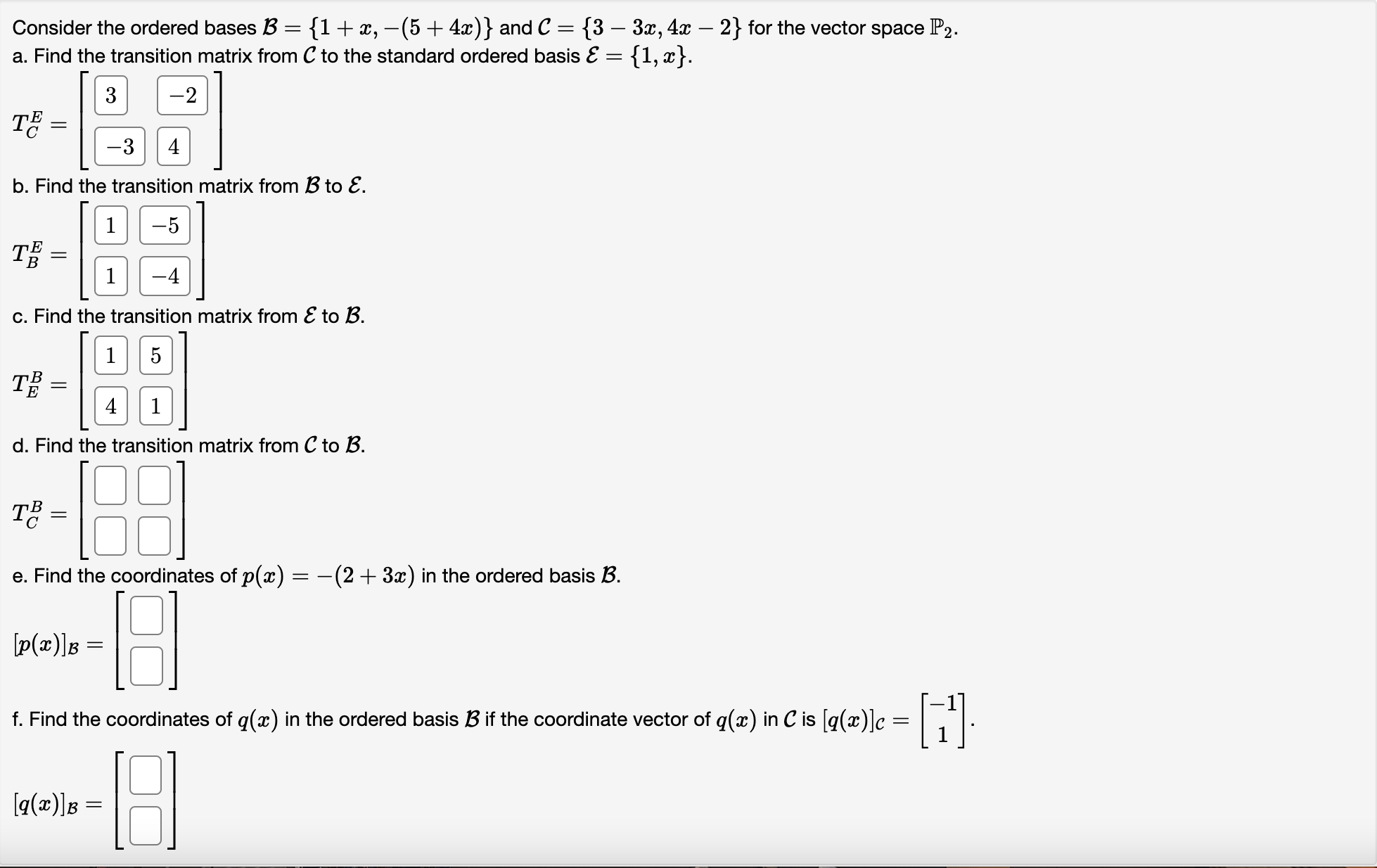 Solved Consider The Ordered Bases B={1+x,−(5+4x)} And | Chegg.com