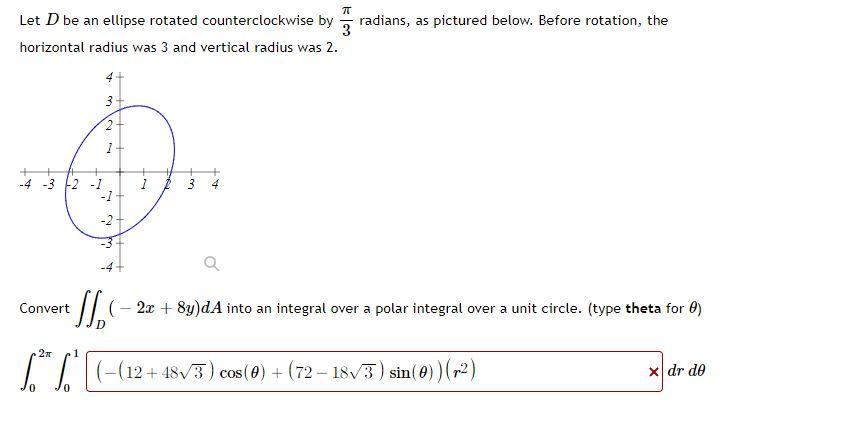 Solved Let D be an ellipse rotated counterclockwise by | Chegg.com