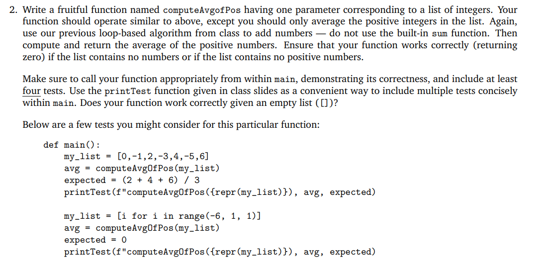 Solved 2. Write a fruitful function named computeAvgofPos | Chegg.com