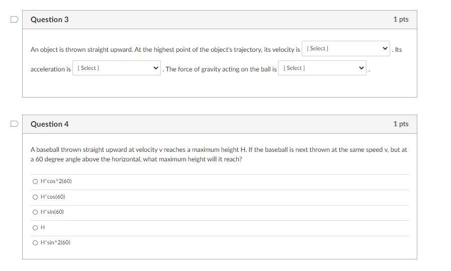 Solved Question 3 1 pts An object is thrown straight upward. | Chegg.com