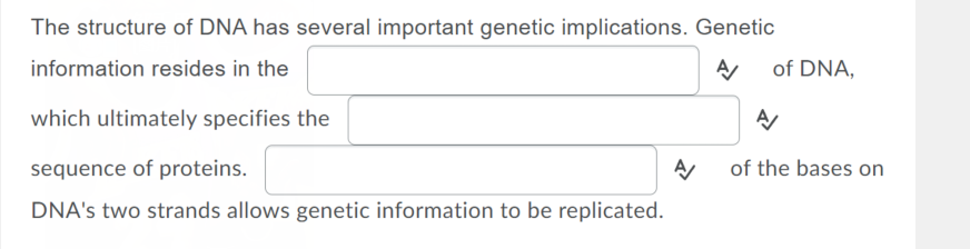 Solved The structure of DNA has several important genetic | Chegg.com