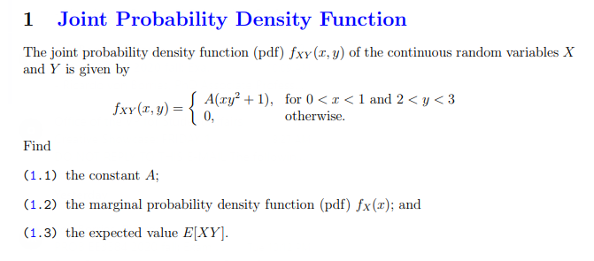 Solved 1 Joint Probability Density Function The joint | Chegg.com