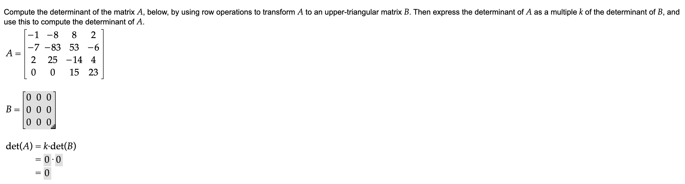 Compute the determinant of the matrix A, below, by | Chegg.com