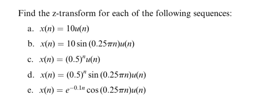 Solved Find the z-transform for each of the following