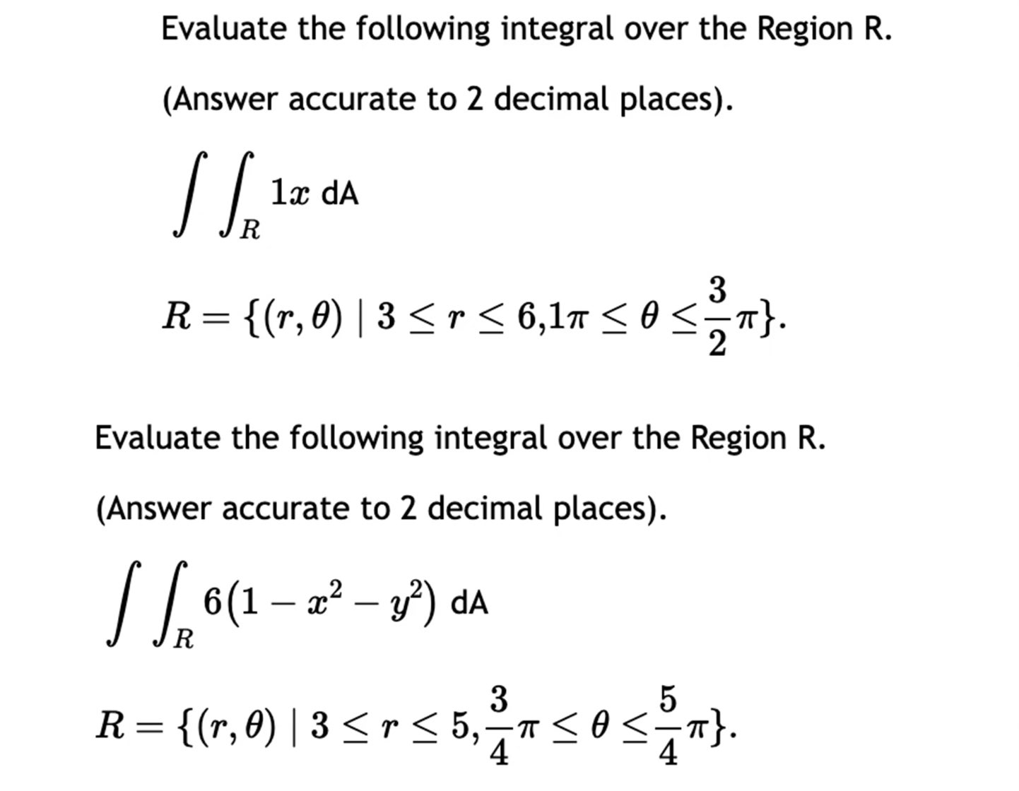 Evaluate the following integral over the Region R. | Chegg.com