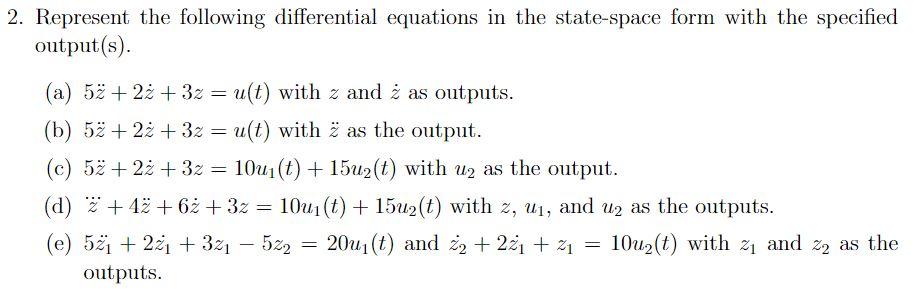 Solved 2. Represent the following differential equations in | Chegg.com