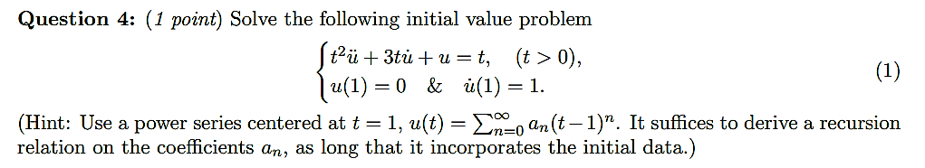 Solved Question 4: (1 Point) Solve The Following Initial | Chegg.com