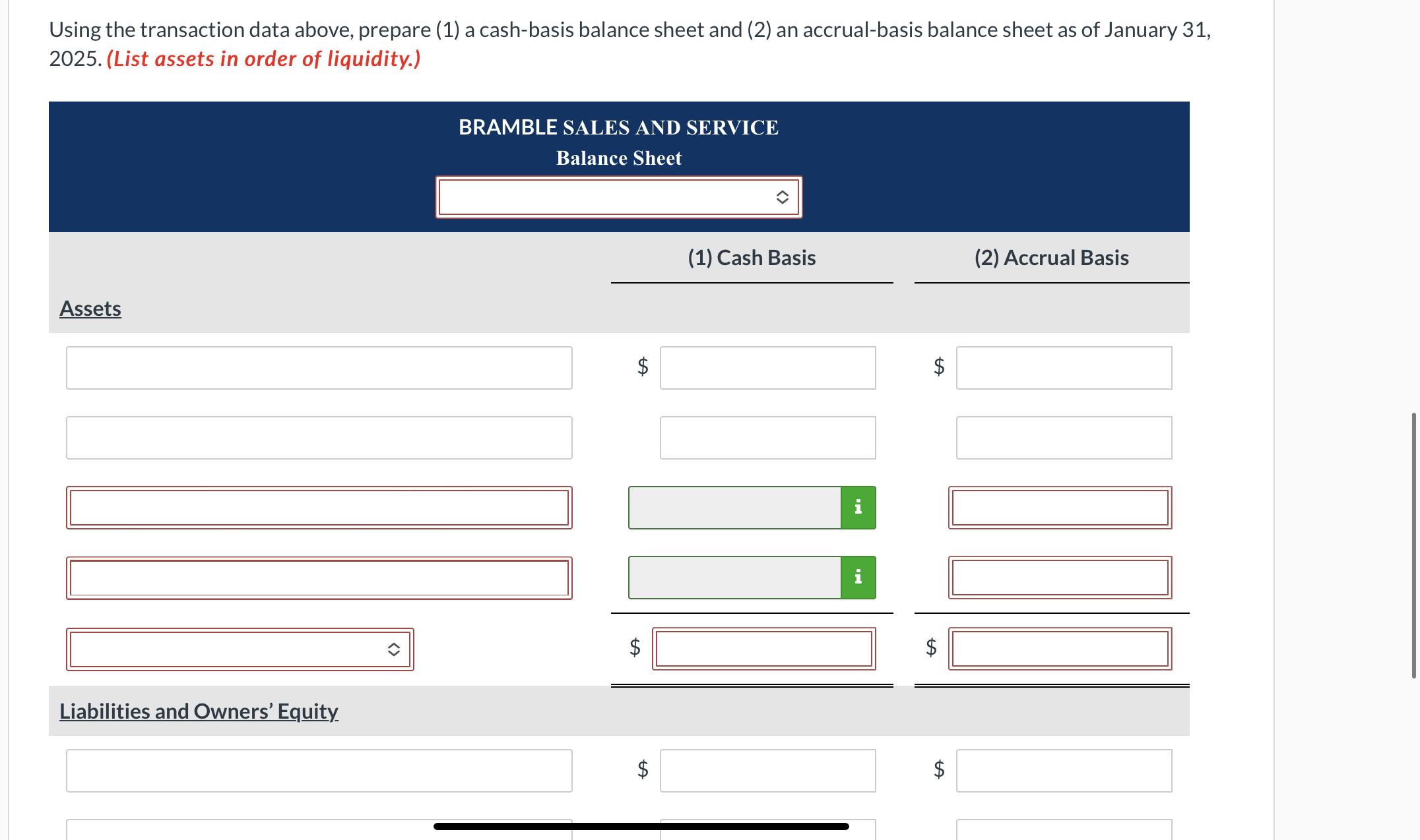 Using the transaction data above, prepare (1) a cash-basis balance sheet and (2) an accrual-basis balance sheet as of January