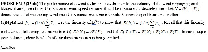 Solved PROBLEM 3(25pts) The performance of a wind turbine is | Chegg.com