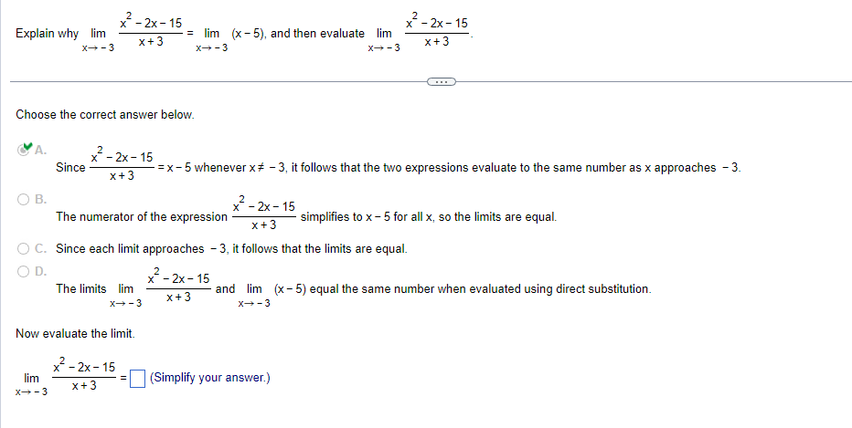 Solved Explain Why Limx→−3x 3x2−2x−15 Limx→−3 X−5 And Then