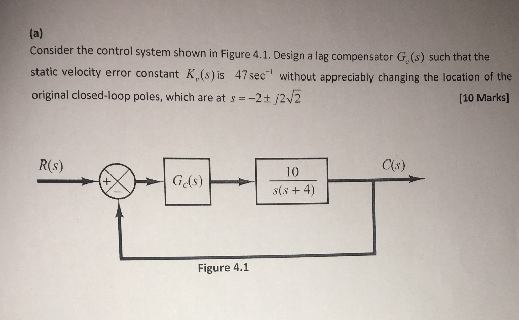 Solved (a) Consider the control system shown in Figure 4.1. | Chegg.com