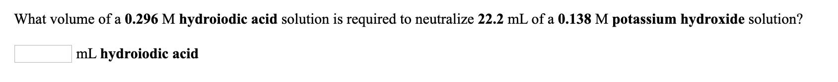Solved What Volume Of A 0 296 M Hydroiodic Acid Solution Is Chegg