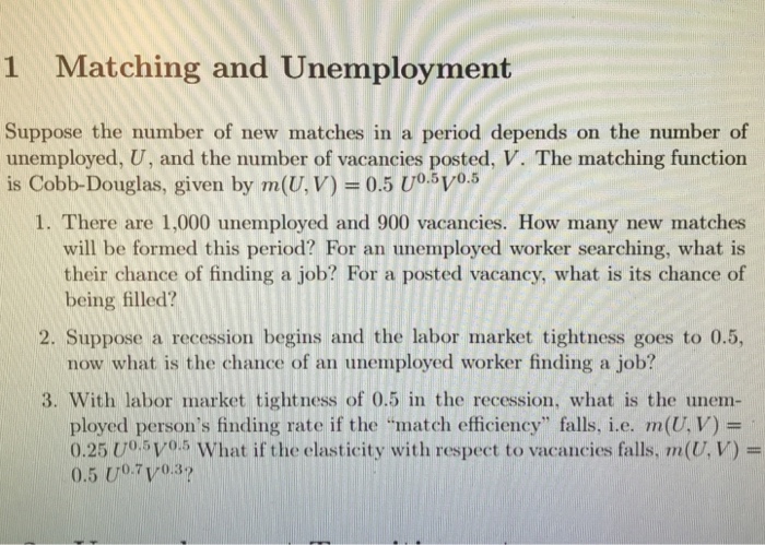 Solved 1 Matching And Unemployment Suppose The Number Of New | Chegg.com