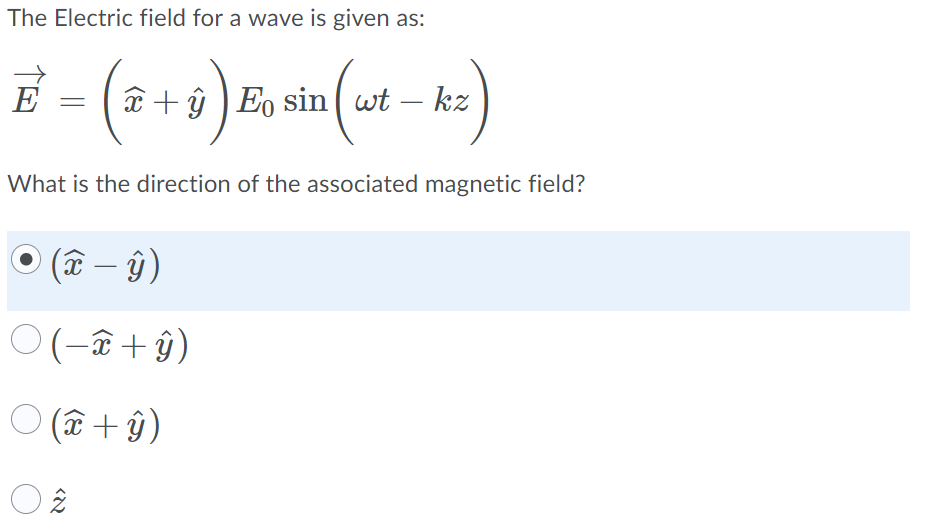 Solved The Electric Field For A Wave Is Given As I U Chegg Com