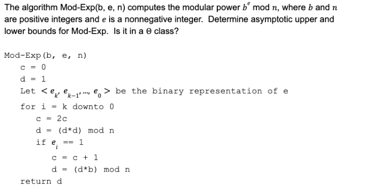 Solved The algorithm Mod-Exp(b, e, n) computes the modular | Chegg.com