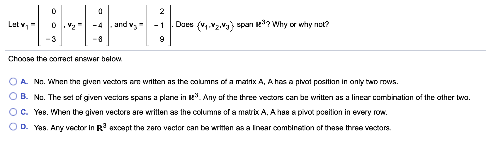 Solved Let v1 = -1 . Does V1,V2, V3  span R3? Why or why | Chegg.com