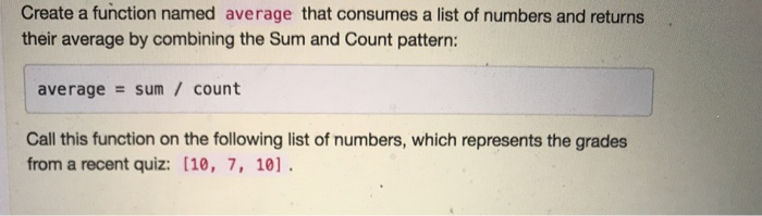 Solved Create a function named average that consumes a list | Chegg.com