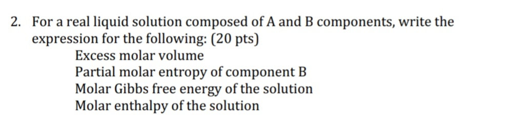 Solved 2. For A Real Liquid Solution Composed Of A And B | Chegg.com