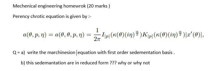 Solved Mechenical engineering homewrok (20 marks) Perency | Chegg.com