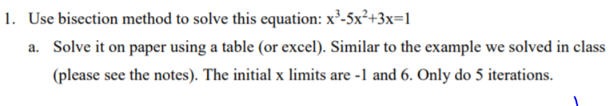 Solved 1. Use Bisection Method To Solve This Equation: | Chegg.com