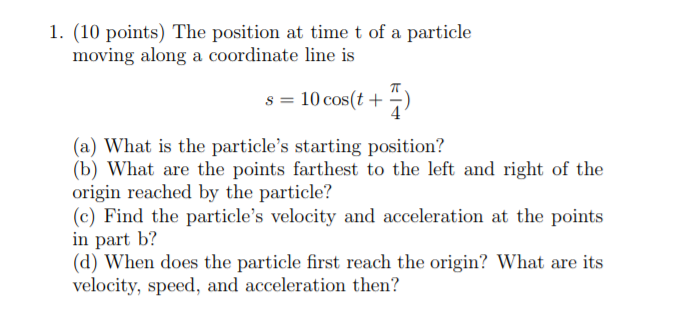 Solved 1. (10 points) The position at time t of a particle | Chegg.com