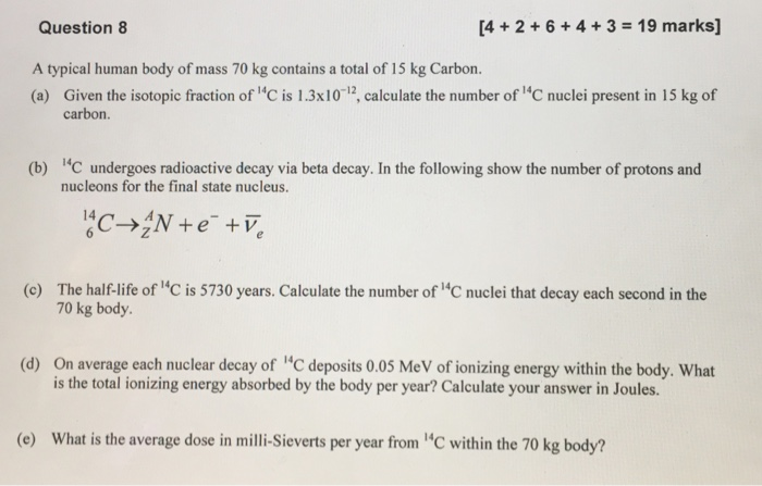 Solved Question 8 4 2+6+4+3-19 marks] A typical human body | Chegg.com