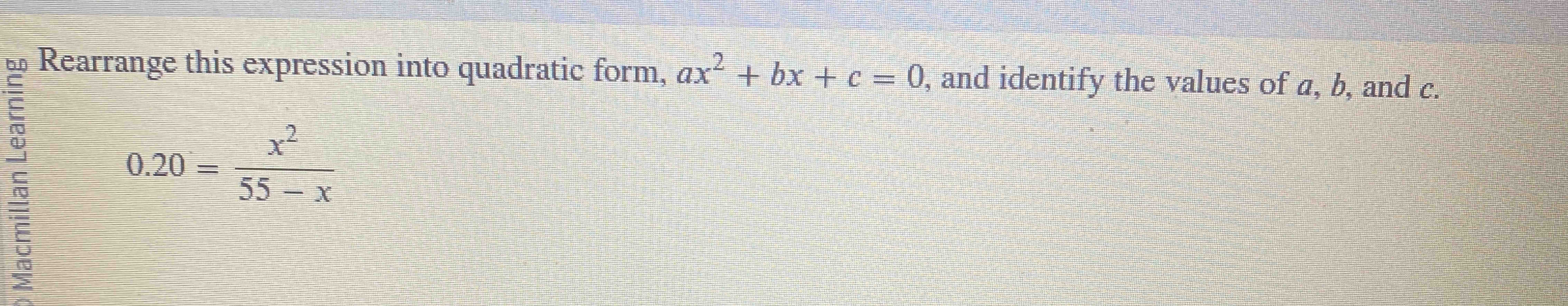 Solved Rearrange this expression into quadratic form, | Chegg.com