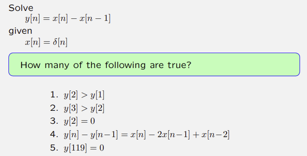 Solved Solve Y[n] X[n]−x[n−1] Given X[n] δ[n] How Many Of