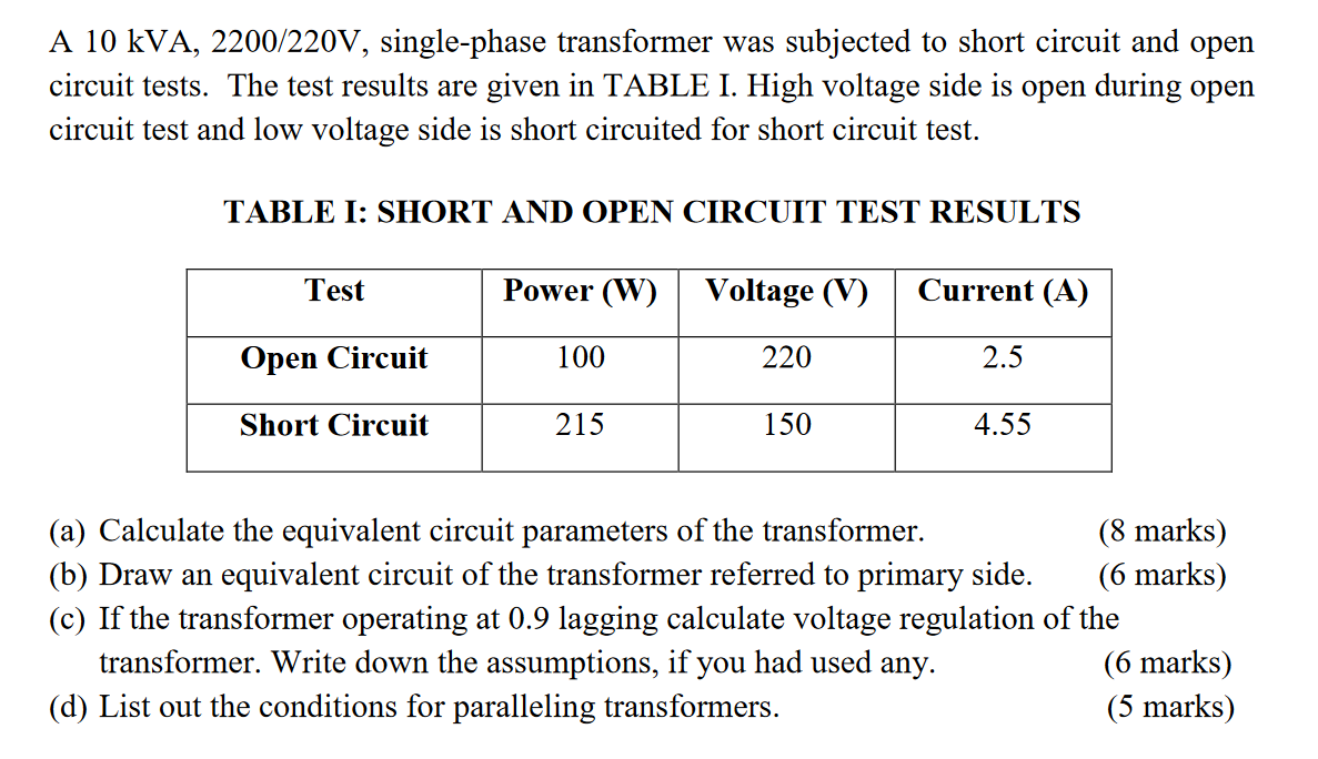 Solved A 10 KVA, 2200/220V, singlephase transformer was
