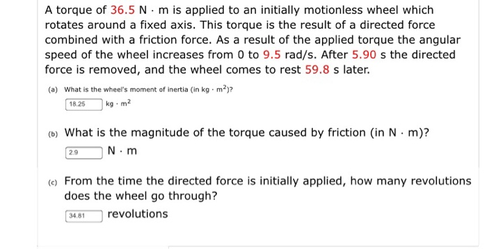 Solved A torque of 36.5 N m is applied to an initially | Chegg.com