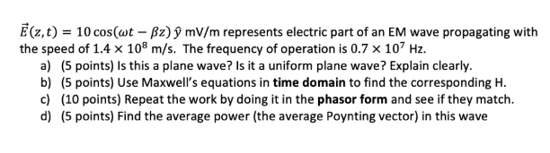 Solved E Z T 10 Cos Wt Bz U Mv M Represents Electri Chegg Com