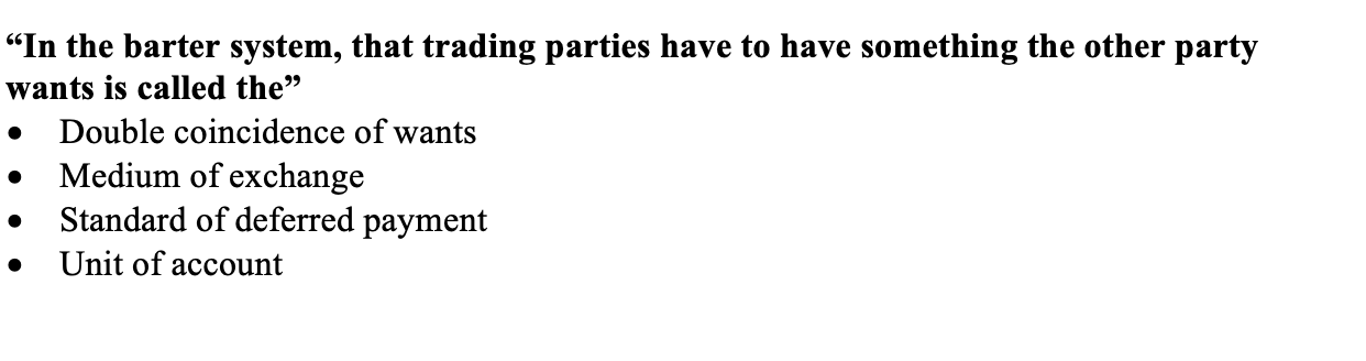 Solved “In the barter system, that trading parties have to | Chegg.com