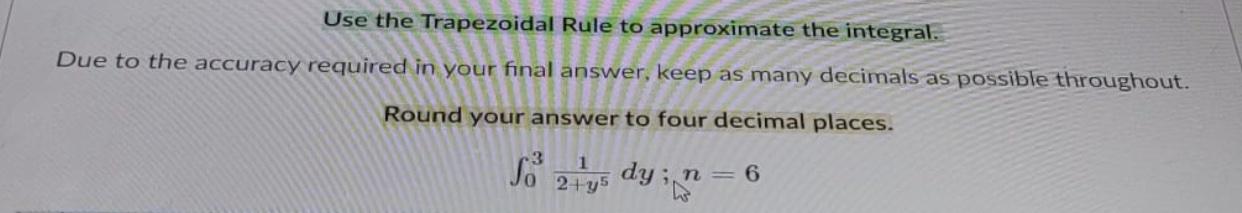 Solved Use The Trapezoidal Rule To Approximate The Integral. | Chegg.com