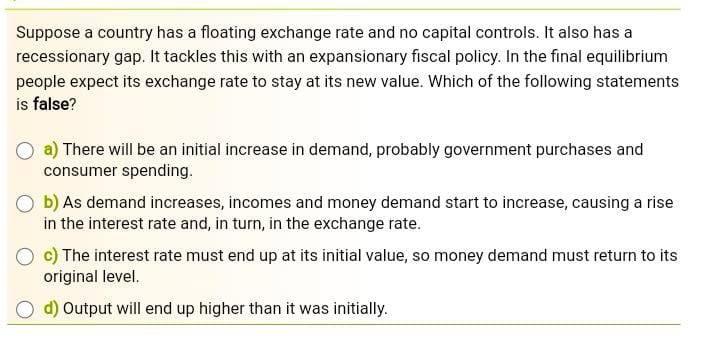 Solved Suppose A Country Has A Floating Exchange Rate And No | Chegg.com