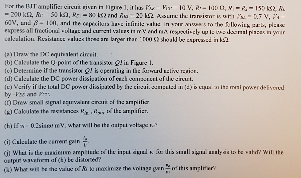 Solved For the BJT amplifier circuit given in Figure 1, it | Chegg.com