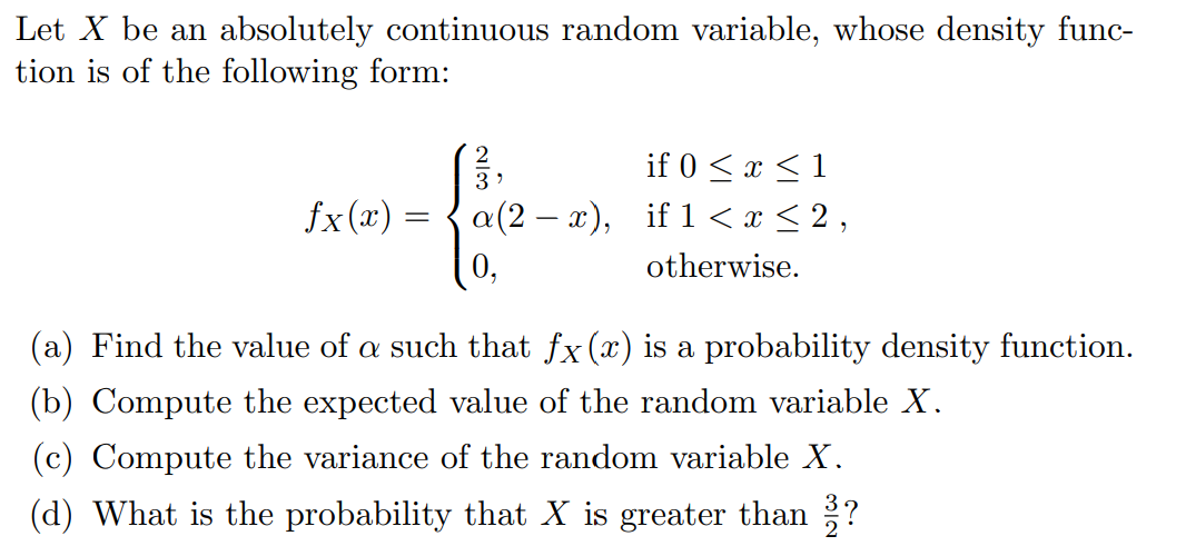 Solved Let X be an absolutely continuous random variable, | Chegg.com