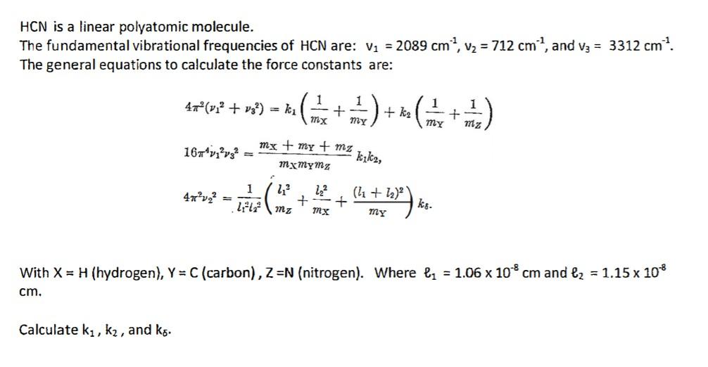 Solved HCN is a linear polyatomic molecule. The fundamental | Chegg.com