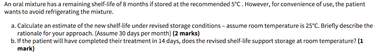 Solved An oral mixture has a remaining shelf-life of 8 | Chegg.com